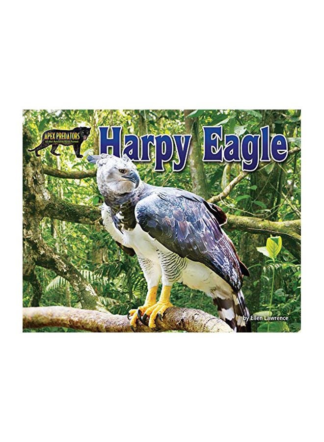 null - Harpy Eagle : Apex Predators Of The Amazon Rain Forest paperback english - 01 January 2020 - Image 1