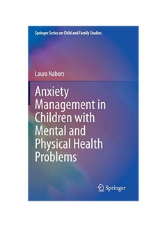 Anxiety Management In Children With Mental And Physical Health Problems hardcover english - 12 January 2020 