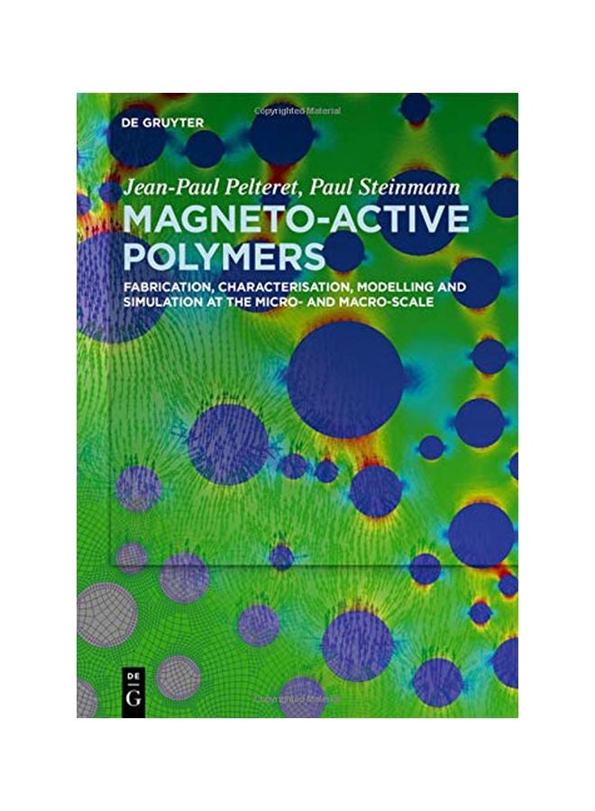 Magneto-Active Polymers: Fabrication Characterisation Modelling And Simulation At The Micro- And Macro-scale hardcover english - 01 February 2020 