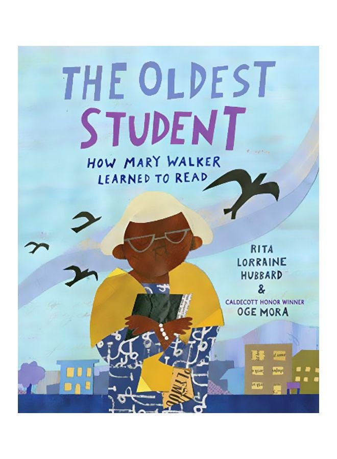 The Oldest Student: How Mary Walker Learned To Read hardcover english - 07 January 2020 