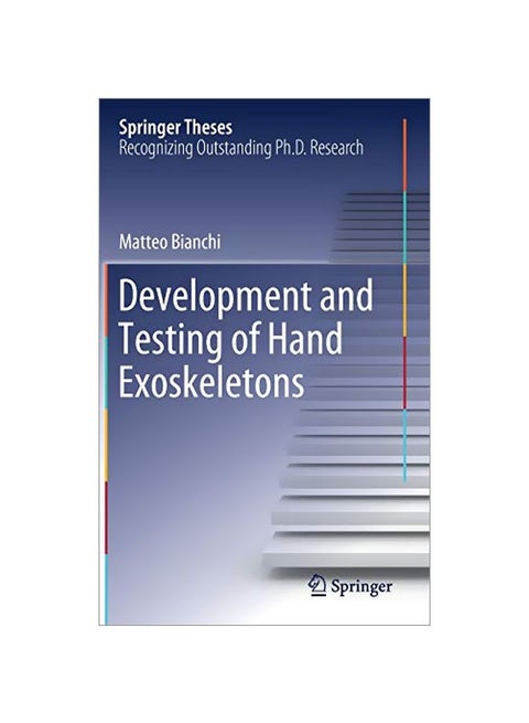 Development And Testing Of Hand Exoskeletons: Recognizing Outstand Ph.D Research hardcover english - 23 March 2020