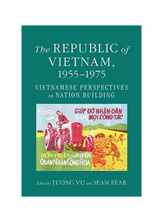The Republic Of Vietnam, 1955-1975 : Vietnamese Perspectives On Nation Building paperback english - 15 January 2020 - v1582221704/N34901579A_1