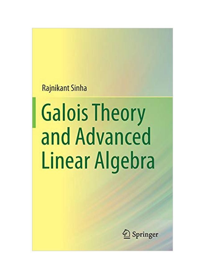 Galois Theory And Advanced Linear Algebra hardcover english - 30 January 2020 