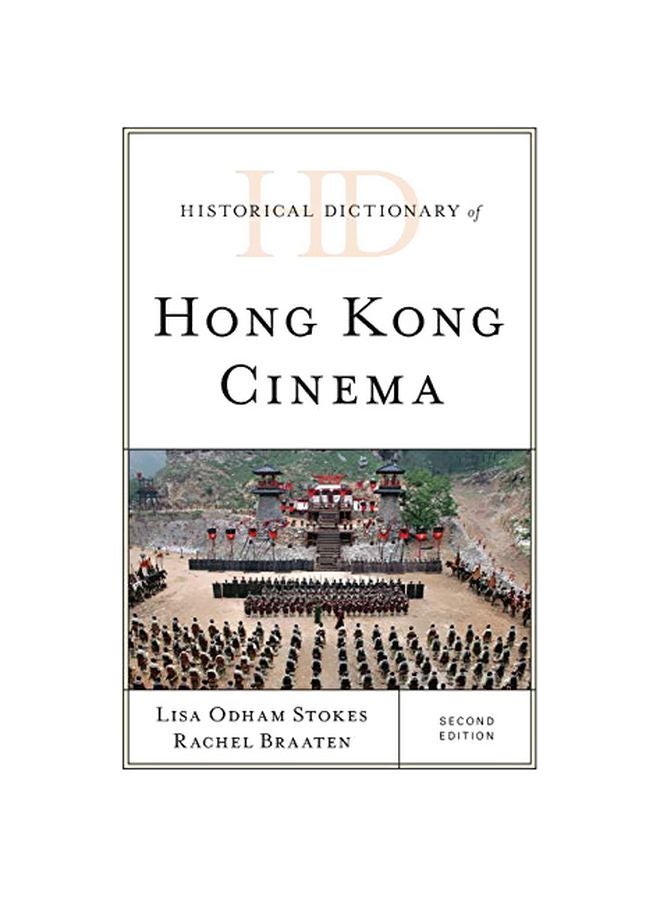 Historical Dictionary Of Hong Kong Cinema Hardcover English by Lisa Odham Stokes - 15 January 2020