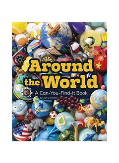 Around The World: A Can-You-Find-It Book Hardcover English by Sarah L Schuette - 01 January 2020 