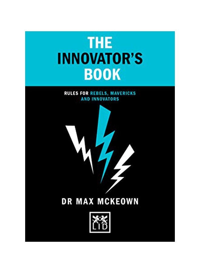 The Innovator's Book: Rules For Rebels, Mavericks And Innovators Hardcover English by Dr. Max McKeown - 21 January 2020 