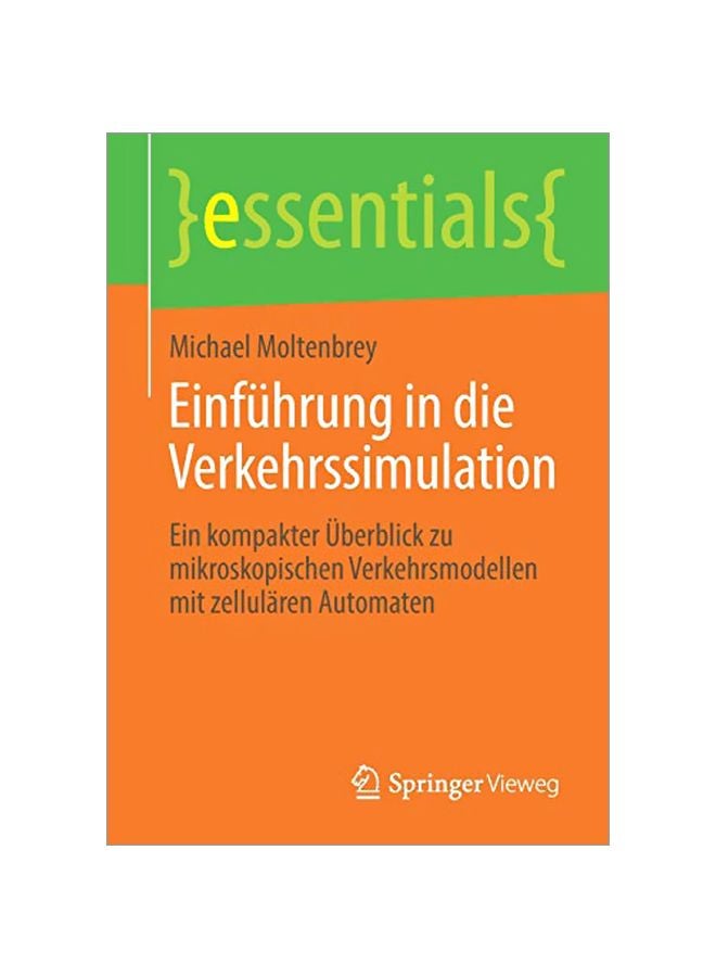 null - Einführung In Die Verkehrssimulation: Ein Kompakter Überblick Zu Mikroskopischen Verkehrsmodellen Mit Zellulären Automaten paperback german - 16 February 2020 - Image 1