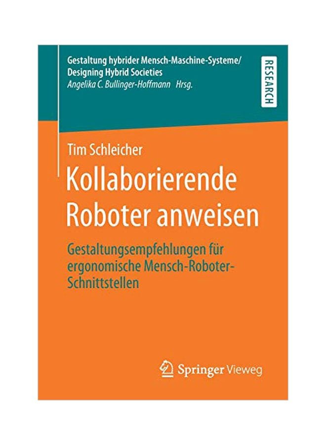 Kollaborierende Roboter Anweisen: Gestaltungsempfehlungen Für Ergonomische Mensch-Roboter-Schnittstellen paperback german - 16-03-2020 