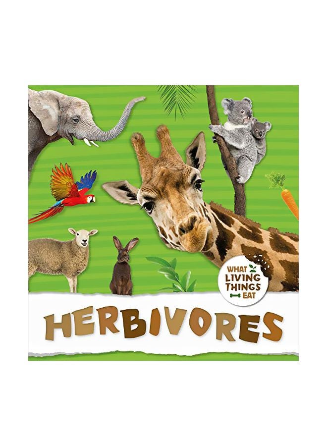 Herbivores: What Living Things Eat hardcover english - 01-03-2020