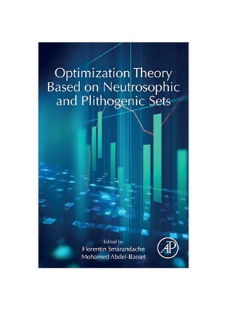 Optimization Theory Based On Neutrosophic And Plithogenic Sets Paperback English by Florentin Smarandache - 31-01-2020 - v1582286576/N34908840A_1