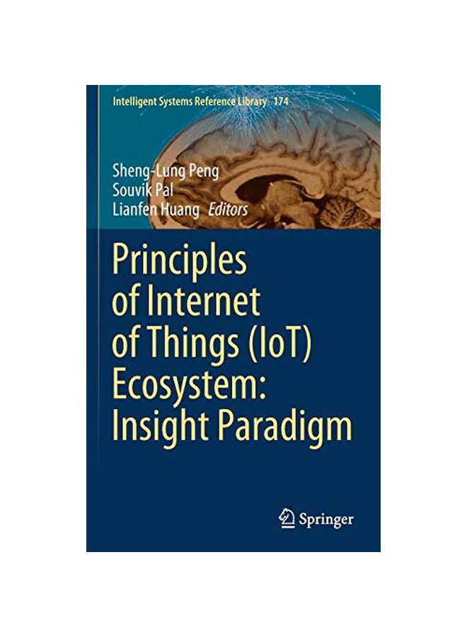 Principles Of Internet Of Things (Iot) Ecosystem : Insight Paradigm hardcover english - 07-03-2020 
