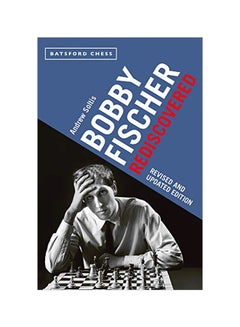 Bobby Fischer Rediscovered Paperback English by Andrew Soltis - 43923 