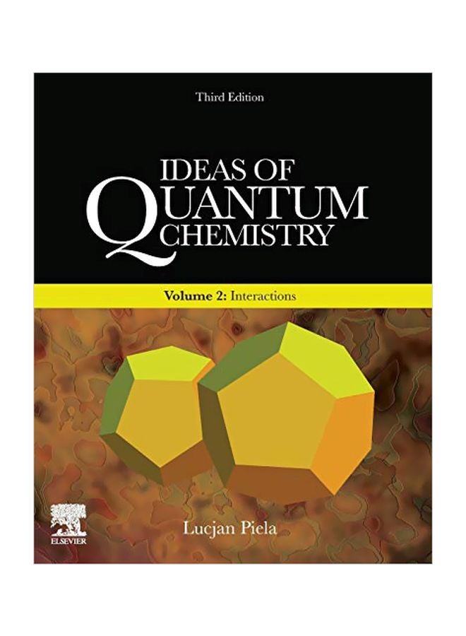 Ideas of Quantum Chemistry: Interactions Volume 2 paperback english - 07-02-2020 
