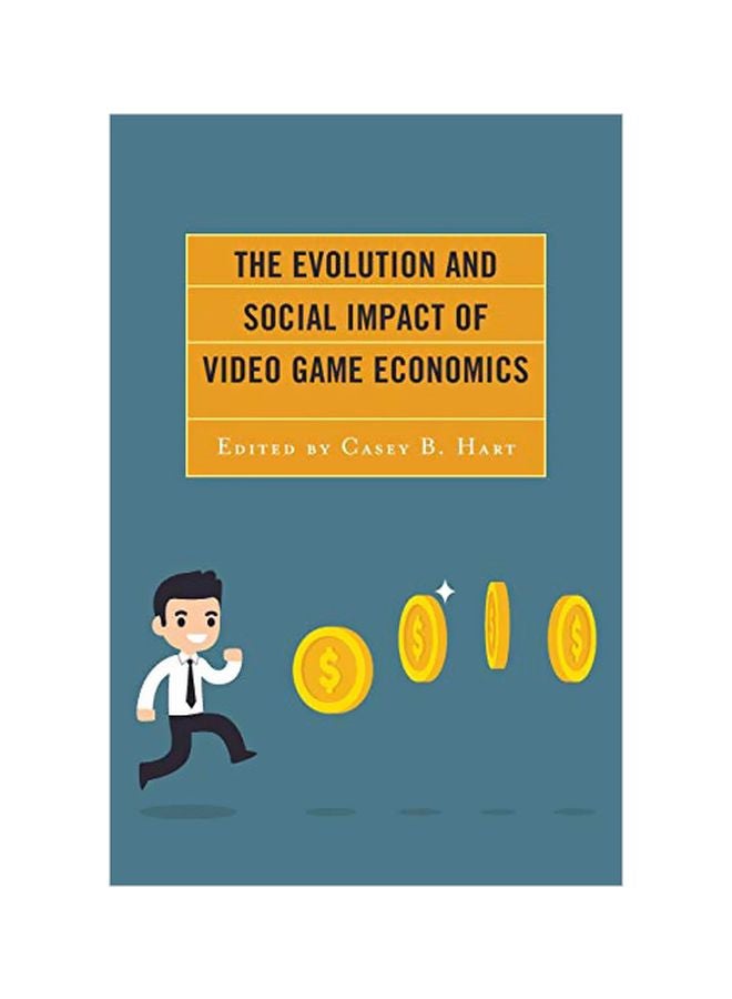 The Evolution And Social Impact Of Video Game Economics paperback english - 15-03-2020 