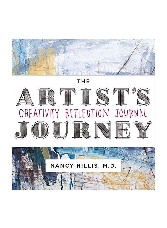 The Artist's Journey: Creativity Reflection Journal Hardcover English by Nancy Hillis - 07-01-2020 