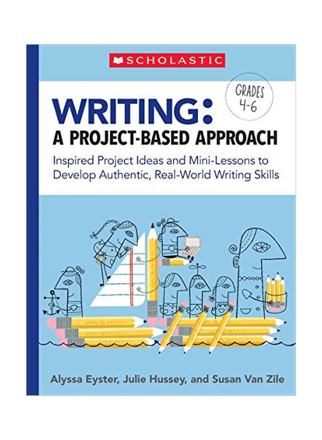 Writing: A Project-based Approach: Grades 4-6 paperback english - 01 February 2020 