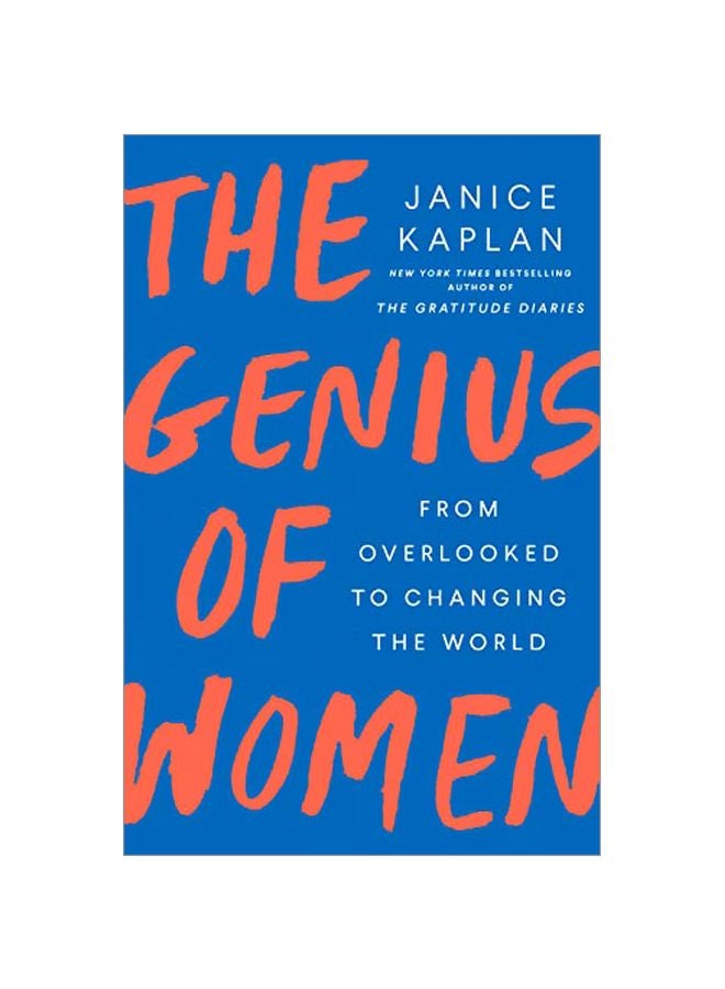 The Genius Of Women: From Overlooked To Changing The World Hardcover English by Janice Kaplan - 18 February 2020 