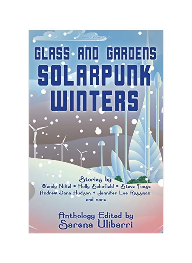 Glass And Gardens: Solarpunk Winters paperback english - 07 January 2020