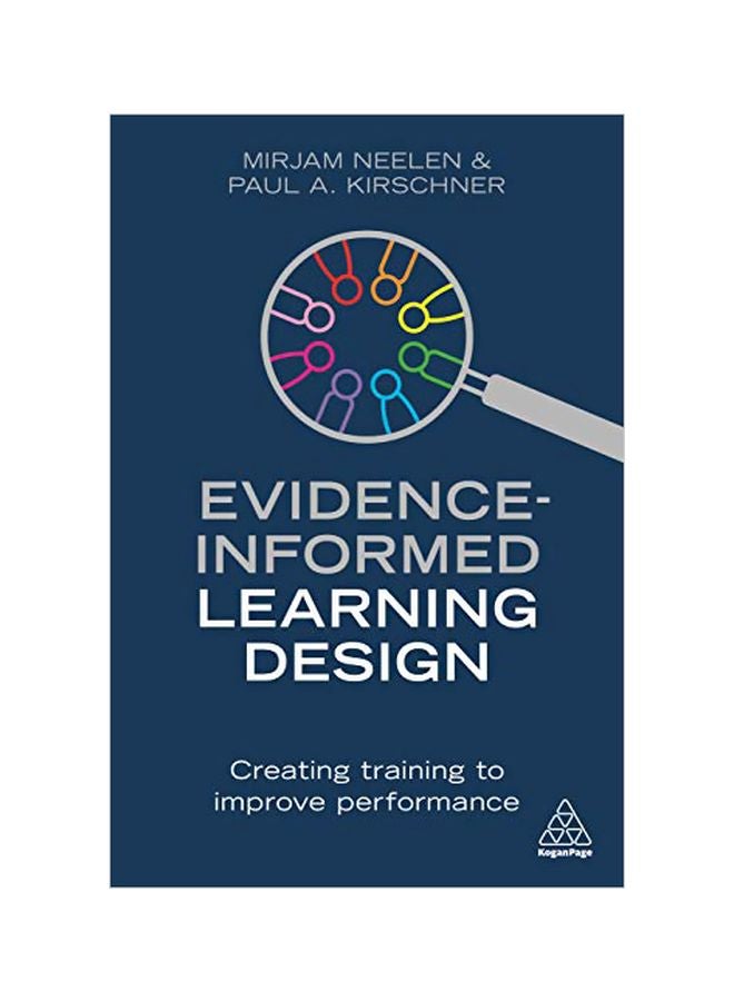 Evidence-Informed Learning Design: Creating Training To Improve Performance Paperback English by Mirjam Neelen - 43886