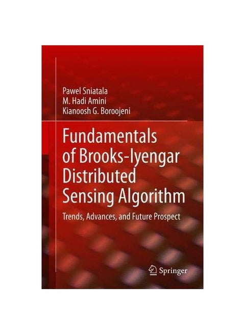 Fundamentals Of Brooks-iyengar Distributed Sensing Algorithm: Trends Advances And Future Prospects hardcover english - 13 March 2020