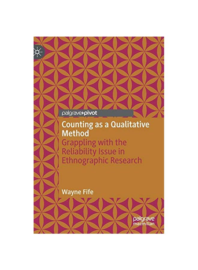 Counting As A Qualitative Method: Grappling With The Reliability Issue In Ethnographic Research hardcover english - 03 January 2020