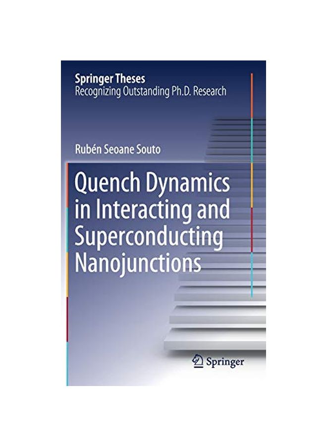 Quench Dynamics In Interacting And Superconducting Nanojunctions hardcover english - 03 April 2020 