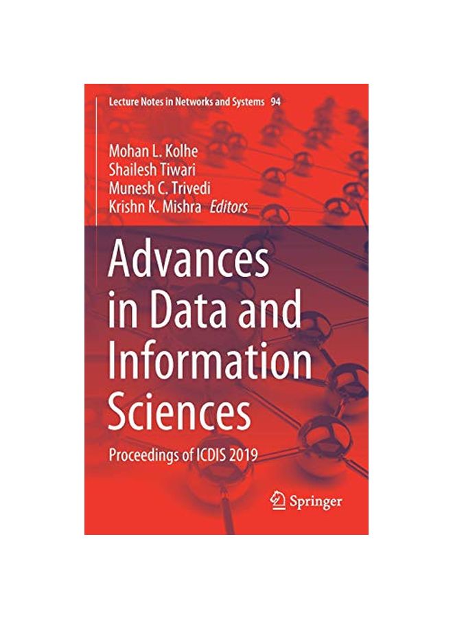 Advances In Data And Information Sciences: Proceedings Of ICDIS 2019 Hardcover English by Kolhe, Mohan L. - 30 January 2020 