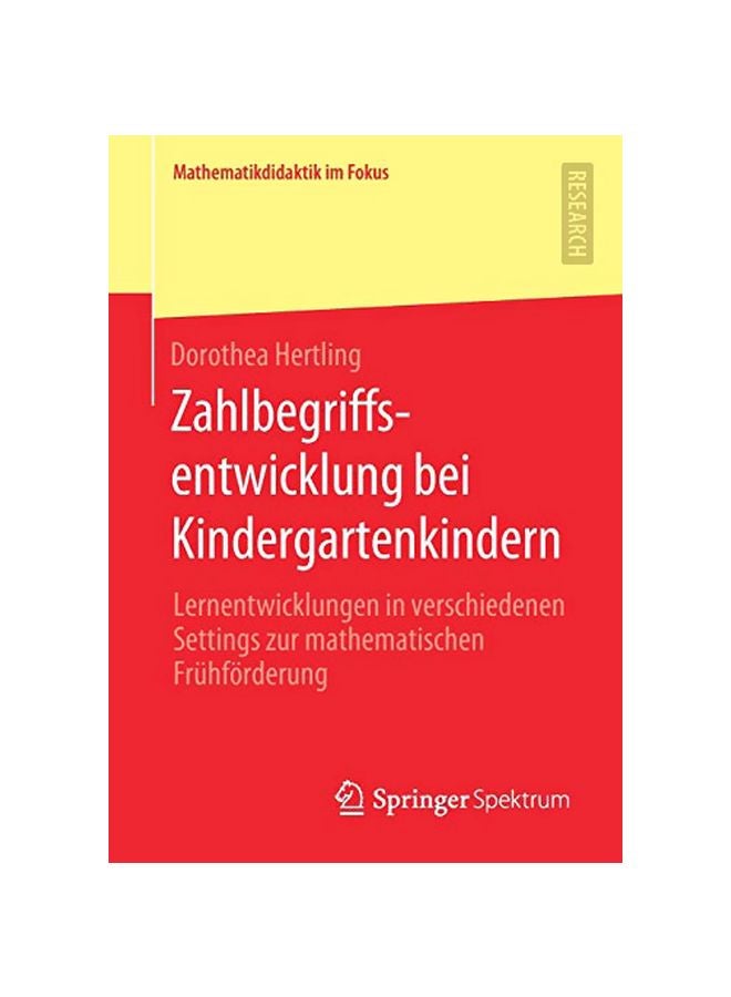 Zahlbegriffsentwicklung Bei Kindergartenkindern: Lernentwicklungen In Verschiedenen Settings Zur Mathematischen Frühförderung paperback german - 11 February 2020 