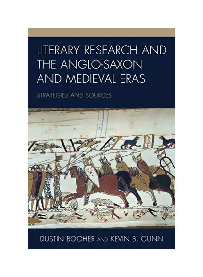 Literary Research And The Anglo-Saxon And Medieval Eras: Strategies And Sources Paperback English by Dustin Booher - 15 March 2020 