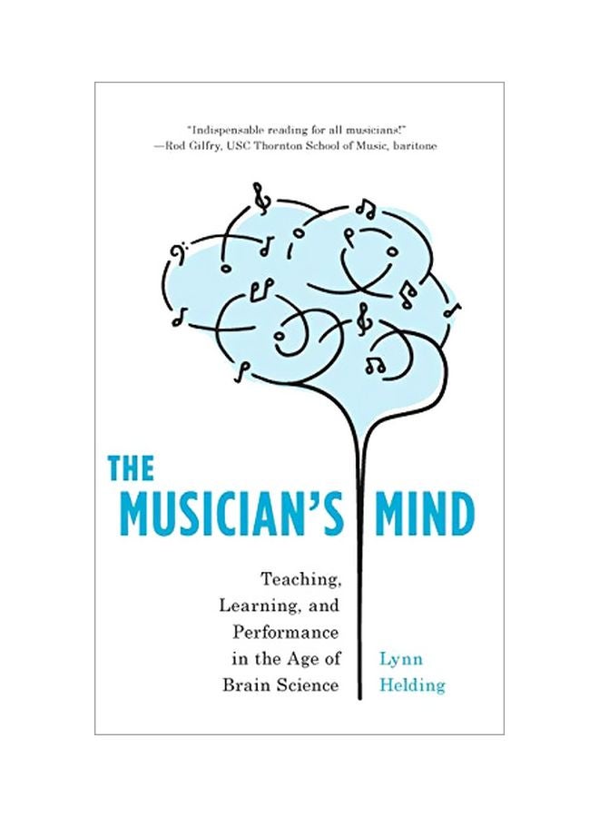 The Musician's Mind: Teaching, Learning, And Performance In The Age Of Brain Science hardcover english - 15 February 2020