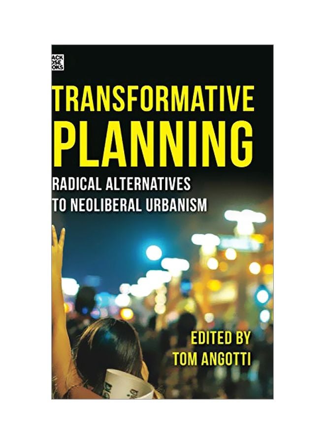 Transformative Planning: Radical Alternatives To Neoliberal Urbanism hardcover english - 01 March 2020