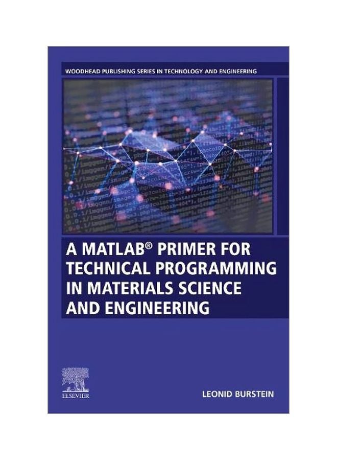 A Matlab(r) Primer For Technical Programming For Materials Science And Engineering paperback english - 02 March 2020 