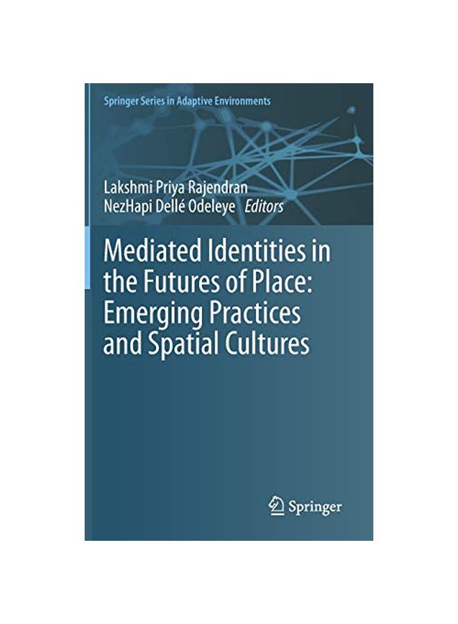 الهويات الوسيطة في مستقبل الأماكن: الممارسات الناشئة والثقافات المكانية