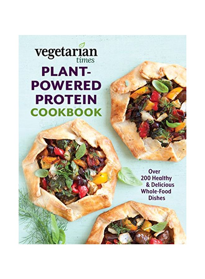 Vegetarian Times Plant-Powered Protein Cookbook: Over 200 Healthy And Delicious Whole-Food Dishes paperback english - 01 April 2020