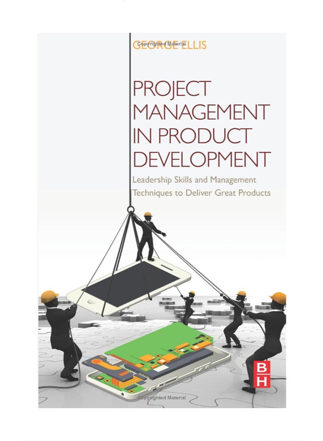 Project Management In Product Development Paperback English by George Ellis - 01 Nov 2015 