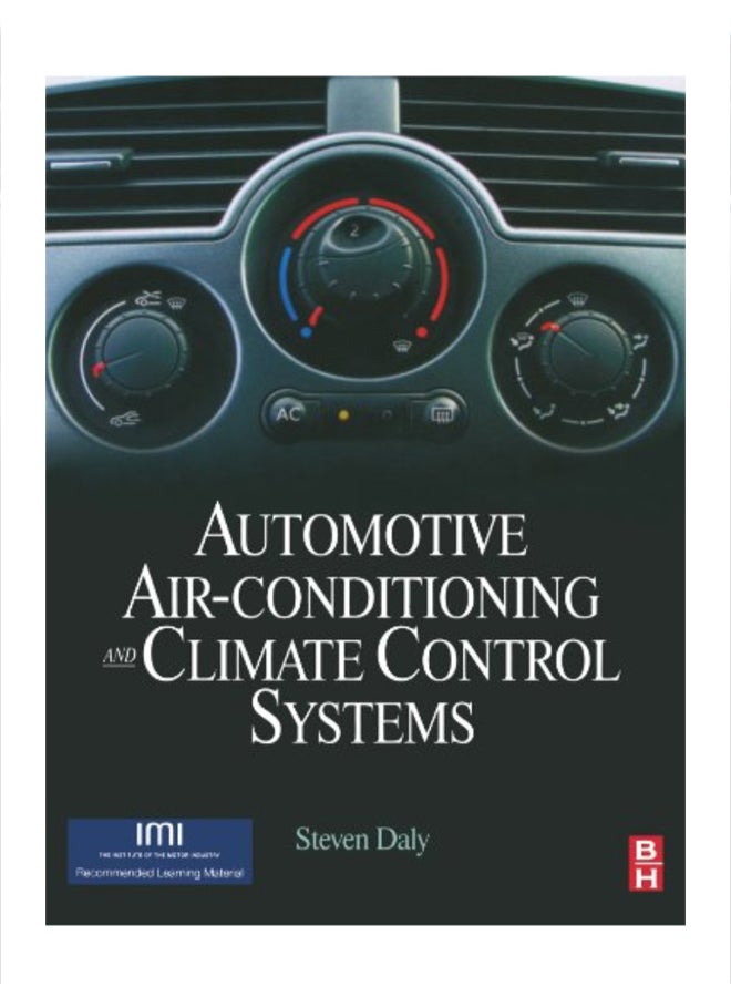 Automotive Air Conditioning And Climate Control Systems Paperback English by Steven Daly - 38979 