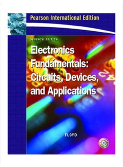 Electronics Fundamentals: Circuits, Devices And Applications Paperback English by Thomas L. Floyd - 38777