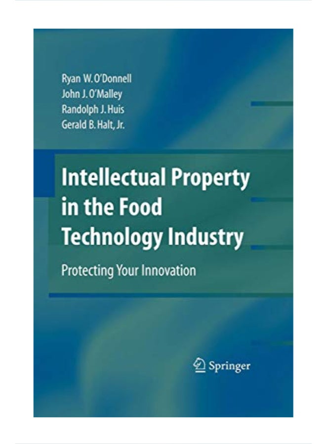 Intellectual Property In The Food Technology Industry Paperback English by John J. O'Malley - 39632 
