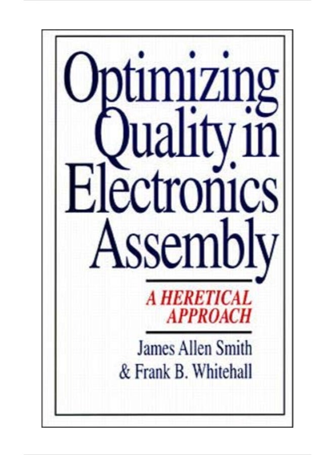 null - Optimizing Quality in Electronics Assembly: A Heretical Approach Hardcover English by Frank B. Whitehall - 35431 - Image 1