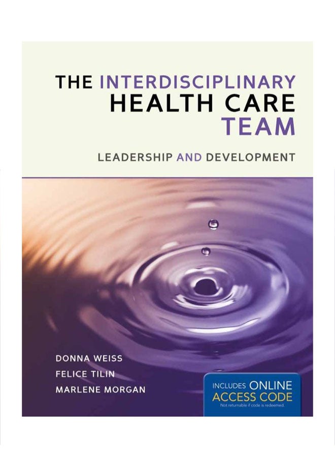The Interprofessional Health Care Team Leadership And Development paperback english