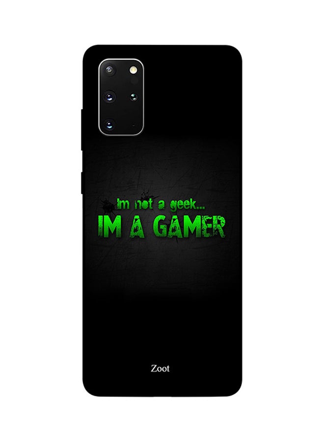 Zoot Skin Case Cover -for Samsung Galaxy S20 Plus Im Not A Geek Im A Gamer Im Not A Geek Im A Gamer
