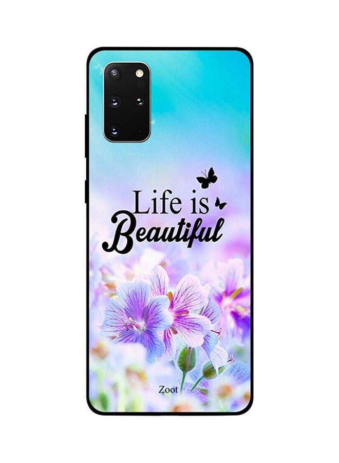 Zoot Skin Case Cover -for Samsung Galaxy S20+ Life Is Beautiful Life Is Beautiful