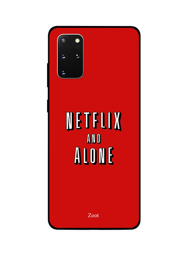 Zoot Skin Case Cover -for Samsung Galaxy S20 Plus Netflix And Alone Netflix And Alone