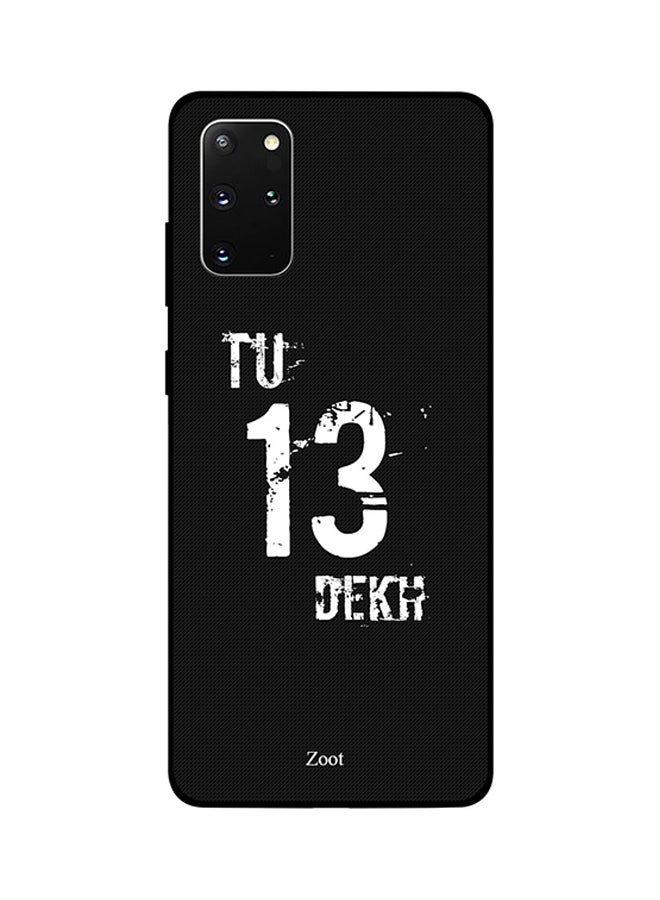 Zoot Skin Case Cover -for Samsung Galaxy S20 Plus Tu 13 Dekh Tu 13 Dekh