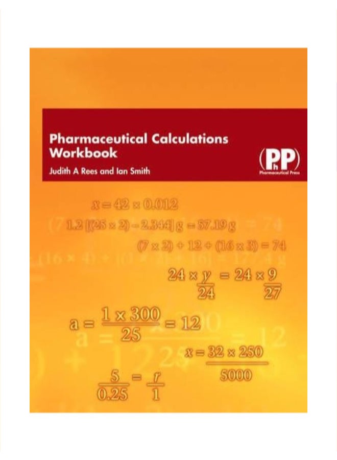 Pharmaceutical Calculations Workbook Paperback English by Judith A. Rees - 38693 