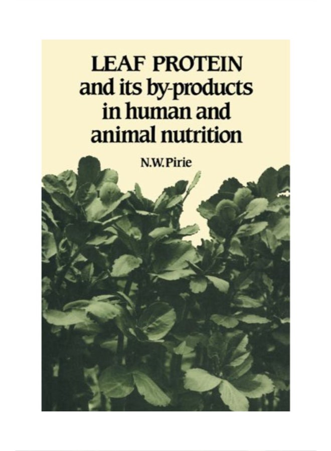 Leaf Protein And Its By Products In Human And Animal Nutrition paperback english - 39479