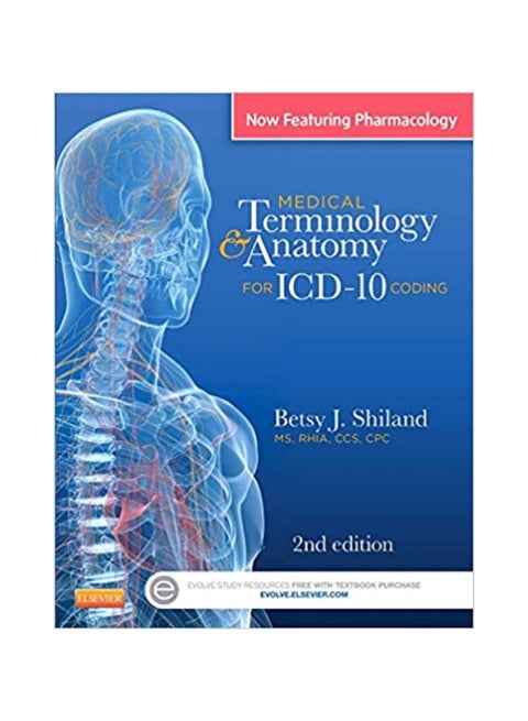 Medical Terminology And Anatomy For ICD-10 Coding Paperback English by Betsy J. Shiland - 41943