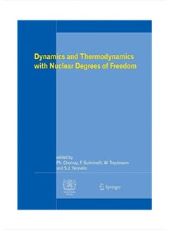 Dynamics And Thermodynamics With Nuclear Degrees Of Freedom paperback english