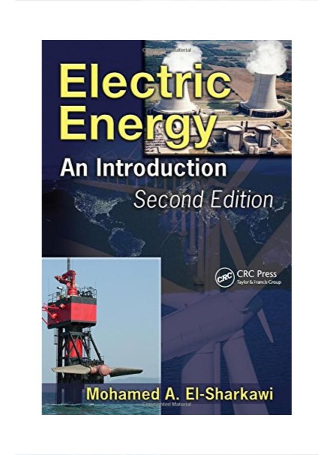 Electric Energy: An Introduction Paperback English by Mohamed A. El-Sharkawi 