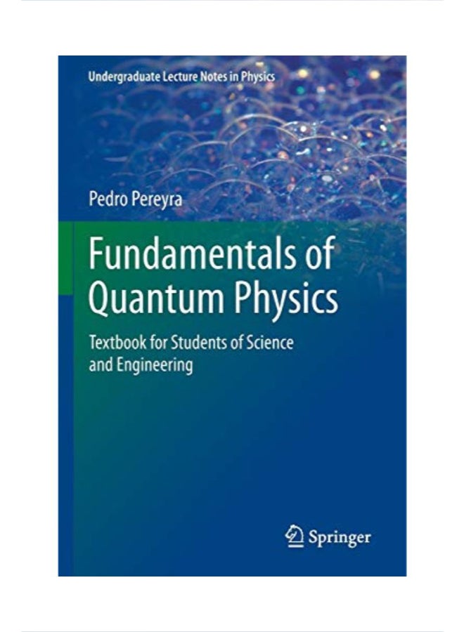 Fundamentals Of Quantum Physics Paperback English by Pedro Pereyra Padilla